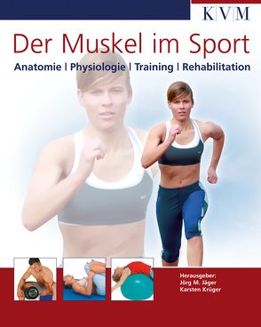 Der Muskel im Sport von Jäger,  Jörg M., Krüger,  Karsten
