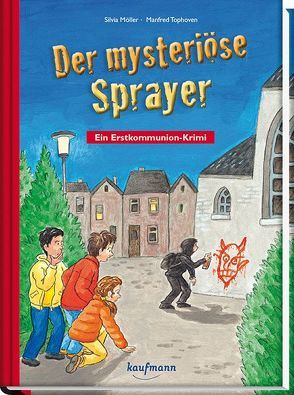 Der mysteriöse Sprayer von Möller,  Silvia, Tophoven,  Manfred