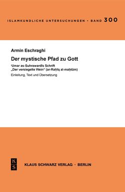 Der mystische Pfad zu Gott von Eschraghi,  Armin
