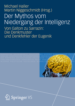 Der Mythos vom Niedergang der Intelligenz von Haller,  Michael, Niggeschmidt,  Martin