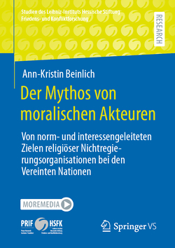 Der Mythos von moralischen Akteuren von Beinlich,  Ann-Kristin
