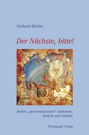 Der Nächste, bitte! von Kitzler,  Gerhard