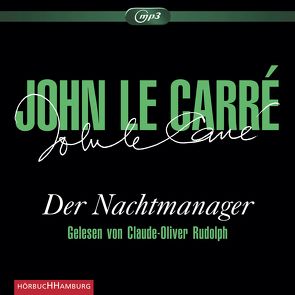 Der Nachtmanager von Carré,  John le, Rudolph,  Claude-Oliver, Schmitz,  Werner