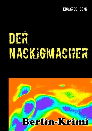 Der Nackigmacher von Esmi,  Eduardo