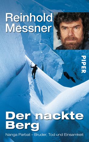 Der nackte Berg von Messner,  Reinhold