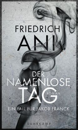 Der namenlose Tag von Ani,  Friedrich