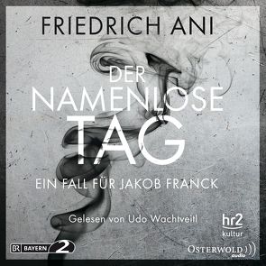 Der namenlose Tag von Ani,  Friedrich, Wachtveitl,  Udo