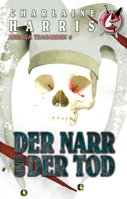 Der Narr und der Tod von Harris,  Charlaine