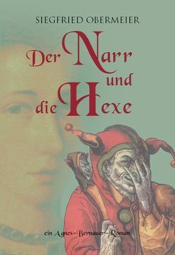 Der Narr und die Hexe von Obermeier,  Siegfried
