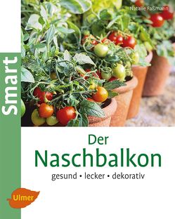 Der Naschbalkon von Faßmann,  Natalie