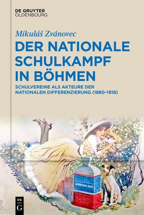 Der nationale Schulkampf in Böhmen von Zvánovec,  Mikuláš