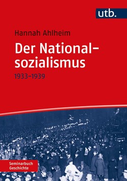 Der Nationalsozialismus von Ahlheim,  Hannah