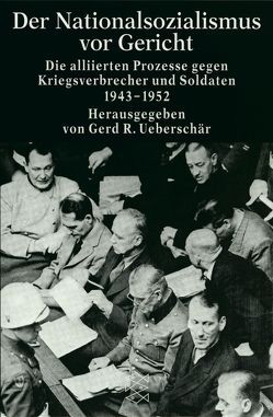 Der Nationalsozialismus vor Gericht von Ueberschär,  Gerd R