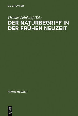 Der Naturbegriff in der Frühen Neuzeit von Hartbecke,  Karin, Leinkauf,  Thomas