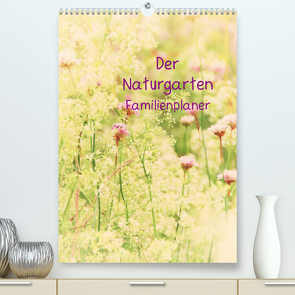 Der Naturgarten Familienplaner mit Schweizer KalendariumCH-Version (Premium, hochwertiger DIN A2 Wandkalender 2022, Kunstdruck in Hochglanz) von Riedel,  Tanja