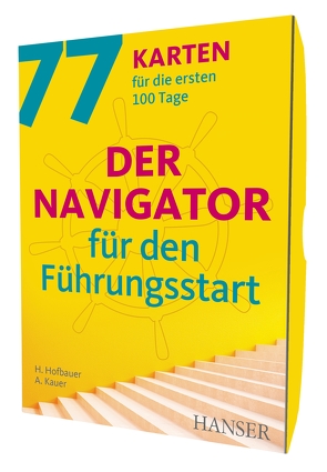 Der Navigator für den Führungsstart von Hofbauer,  Helmut, Kauer,  Alois