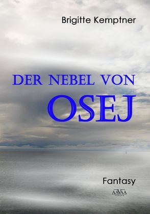 Der Nebel von Osej – Großdruck von Kemptner,  Brigitte