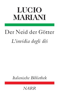 Der Neid der Götter / L’invidia degli dèi von Bucciol,  Gio B, Fingerhut,  Karl H, Mariani,  Lucio