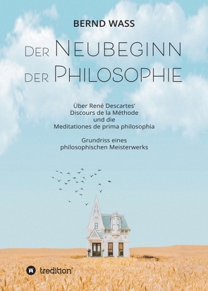 Der Neubeginn der Philosophie von Waß,  Bernd