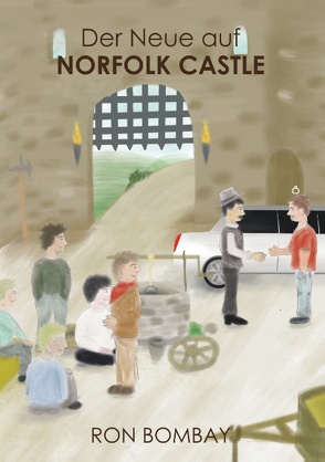 Der Neue auf Norfolk Castle von Bombay,  Ron