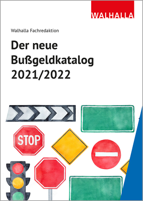 Der neue Bußgeldkatalog 2021/2022 von Walhalla Fachredaktion