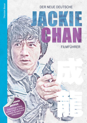 Der neue deutsche Jackie Chan Filmführer von Boose,  Thorsten