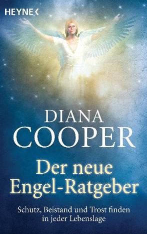 Der neue Engel-Ratgeber von Cooper,  Diana, Miethe,  Manfred, Reichert,  Susanne