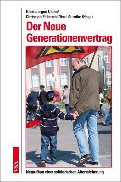 Der Neue Generationenvertrag von Ehlscheid,  Christoph, Gerntke,  Axel, Urban,  Hans-Jürgen
