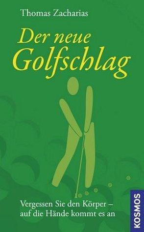 Der neue Golfschlag von Zacharias,  Thomas