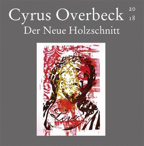 Der Neue Holzschnitt von Overbeck,  Cyrus