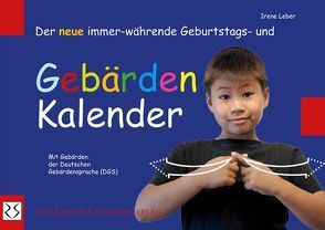 Der neue immer-währende Geburtstags- und Gebärden-Kalender von Leber,  Irene