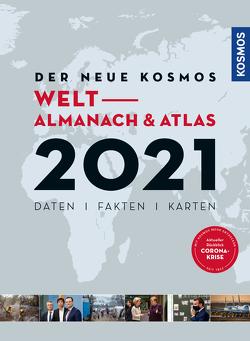 Der neue Kosmos Welt-Almanach & Atlas 2021 von Aubel,  Henning, Ell,  Renate, Engler,  Philip