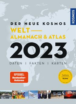 Der neue Kosmos Welt-Almanach & Atlas 2023 von Aubel,  Henning, Ell,  Renate, Engler,  Philip