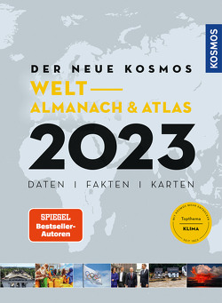 Der neue Kosmos Welt- Almanach & Atlas 2023 von Aubel,  Henning, Ell,  Renate, Philip,  Engler, 