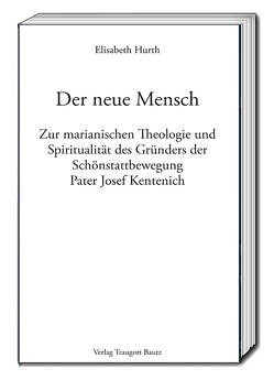 Der neue Mensch von Hurth,  Elisabeth