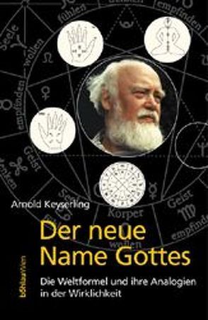 Der neue Name Gottes von Keyserling,  Arnold