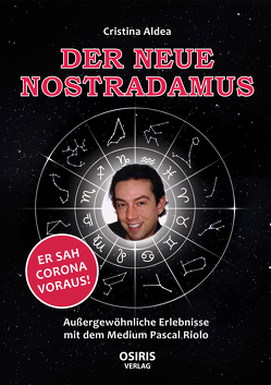 Der neue Nostradamus von Aldea,  Cristina