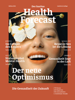 Der neue Optimismus – Die Gesundheit der Zukunft von Sanitas Health Forecast