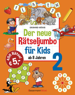 Der neue Rätseljumbo für Kids 2 von Krüger,  Eberhard