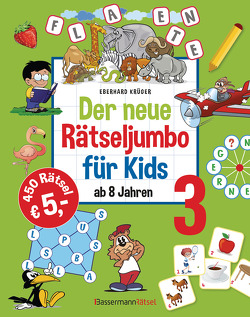 Der neue Rätseljumbo für Kids 3 von Krüger,  Eberhard