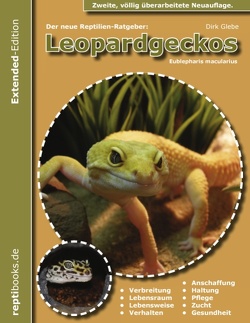 Der neue Reptilienratgeber: Leopardgeckos von Glebe,  Dirk