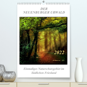 Der Neuenburger Urwald (Premium, hochwertiger DIN A2 Wandkalender 2022, Kunstdruck in Hochglanz) von Roder,  Peter