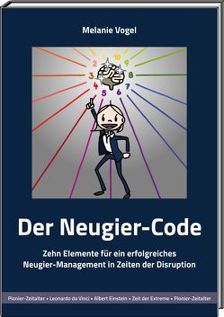 Der Neugier-Code von Vogel,  Melanie