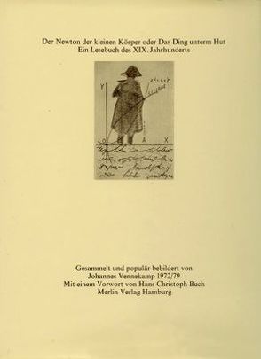 Der Newton der kleinen Körper oder Das Ding unter dem Hut von Buch,  Hans Christoph, Vennekamp,  Johannes