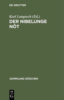 Der Nibelunge Nôt von Langosch,  Karl