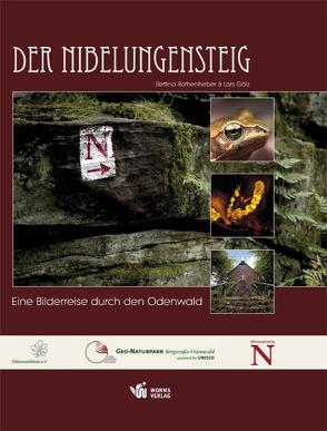 Der Nibelungensteig von Gölz,  Lars, Rothenheber,  Bettina