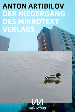 Der Niedergang des mikrotext Verlags von Artibilov,  Anton