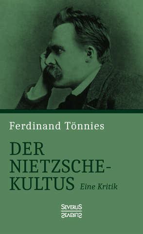 Der Nietzsche-Kultus von Tönnies,  Ferdinand