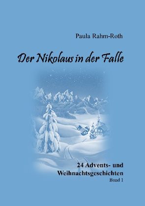 Der Nikolaus in der Falle von Rahm-Roth,  Paula