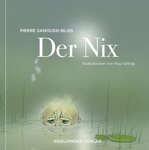 Der Nix von Sanoussi-Bliss,  Pierre